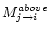 $M_{j \rightarrow i}^{above}$