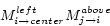 \begin{displaymath}M_{i \rightarrow center}^{left}M_{j \rightarrow i}^{above}
\end{displaymath}
