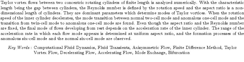 $\textstyle \parbox{180mm}{
Taylor vortex flows between two concentric rotating ...
...Decelerating Flow, Accelerating Flow, Mode Exchange, Bifurcation}
\end{center}}$