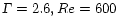 ${\sl\Gamma} = 2.6, Re=600$